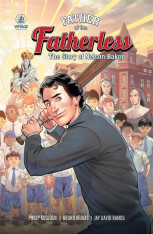 Father of the Fatherless: The Story of Nelson Baker Comic Book/Graphic Novel